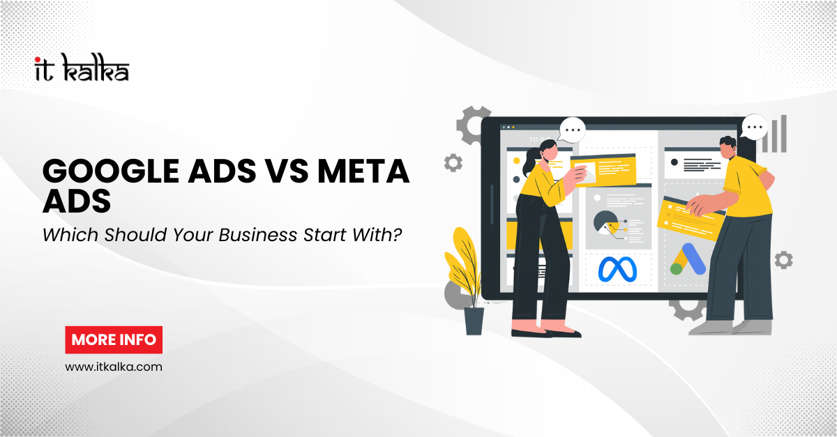Google Ads vs Meta Ads: Which Should Your Business Start With?